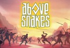 蛇上而生 (Above Snakes) ver1.0 官方中文版 开放世界生存游戏 800M